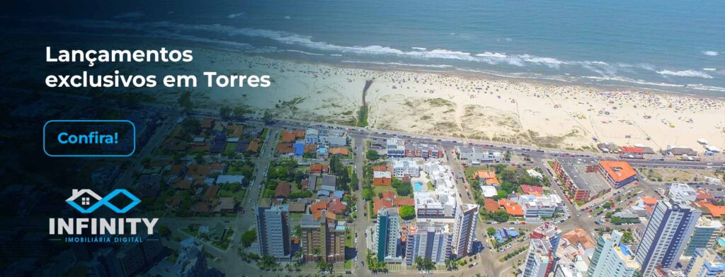 Prédios próximos a uma praia de Torres, no Rio Grande do Sul, com o texto à esquerda "Lançamentos exclusivos em Torres: confira!"